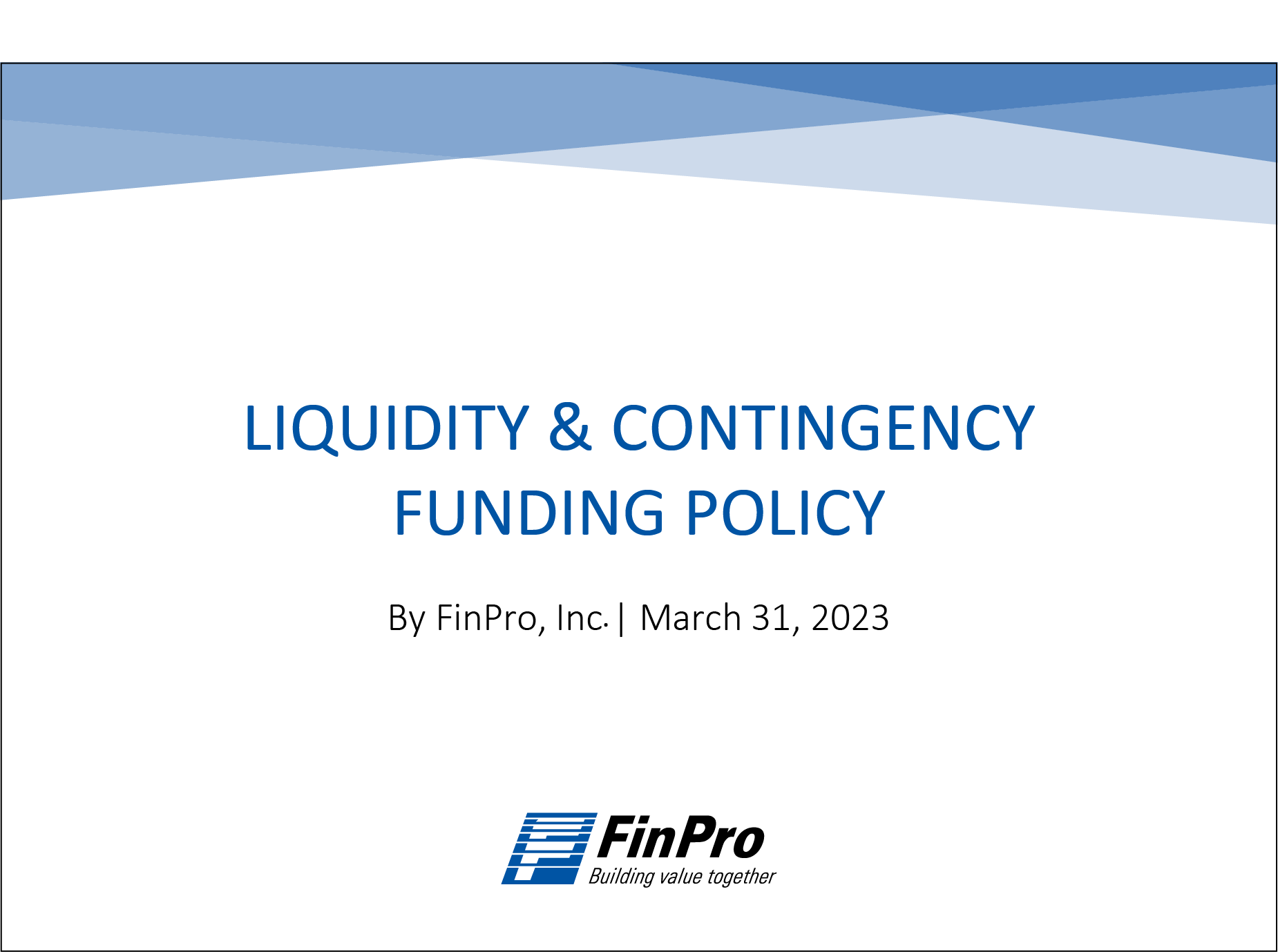 Liquidity and Contingency Funding Policy 